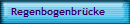 Regenbogenbr�cke